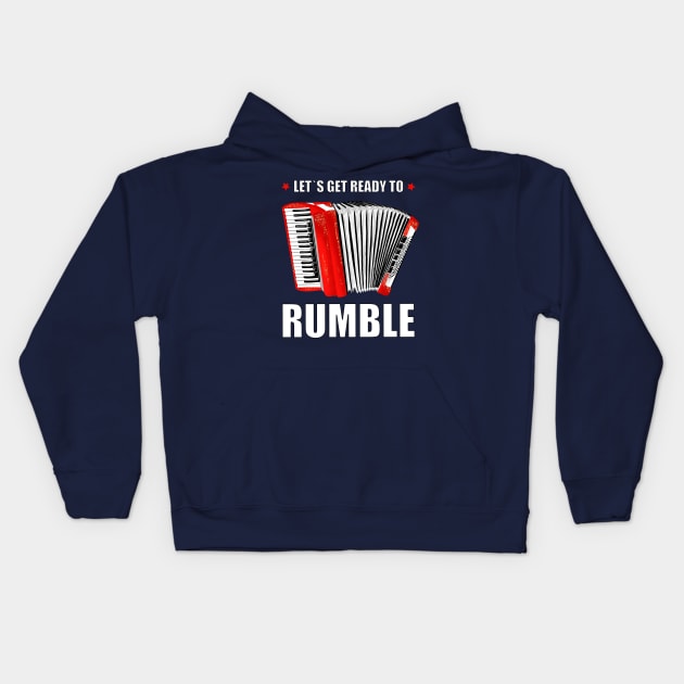 Accordion: Let's get ready to rumble Kids Hoodie by CalliLetters